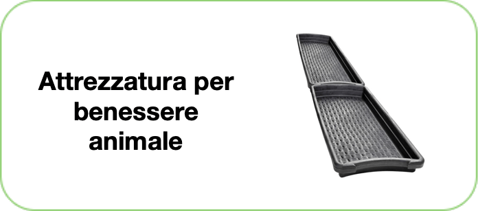 attrezzatura per benessere animale